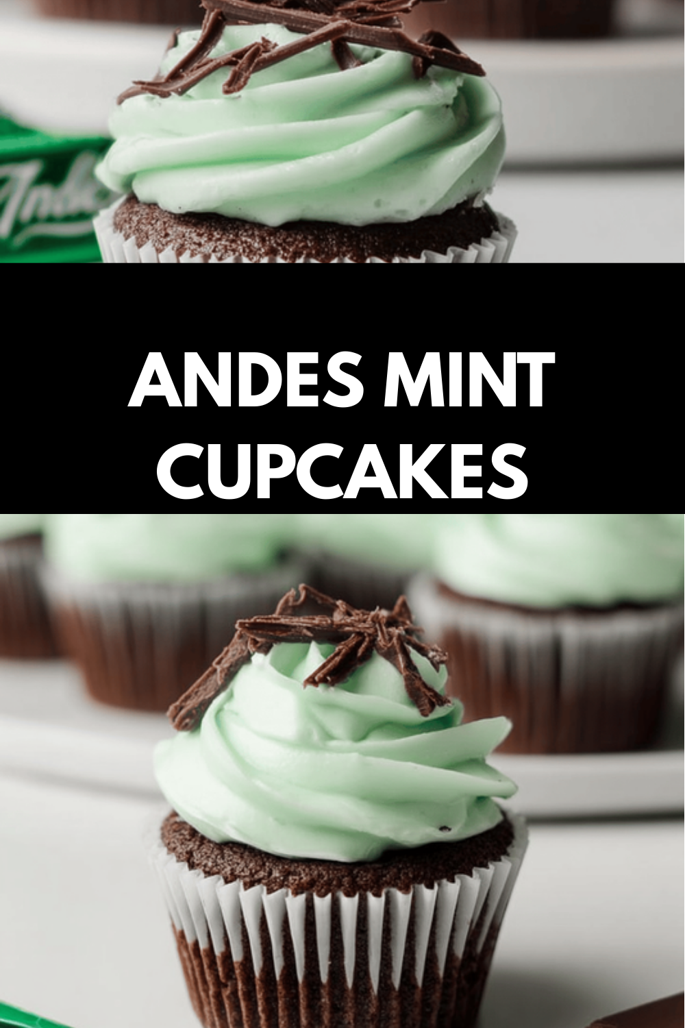 Andes Mint Cupcakes Recipe With Creamy Mint Chocolate Frosting 6 Andes Mint Cupcakes