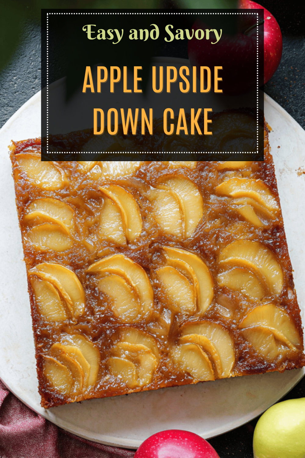 Caramel Apple Upside Down Cake Recipe With Spiced Cinnamon Flavor 7 Apple Upside Down Cake