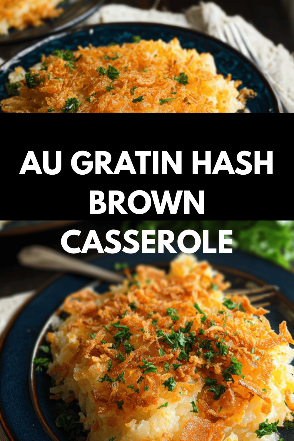 Au Gratin Hash Brown Casserole Recipe With Cheesy Creamy Layers 6 Au Gratin Hash Brown Casserole