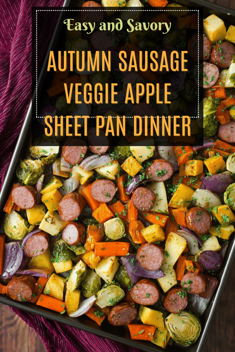 Autumn Sausage Veggie Apple Sheet Pan Dinner