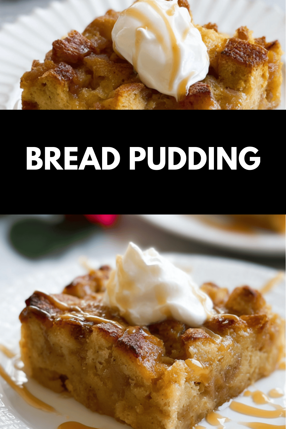 Bread Pudding