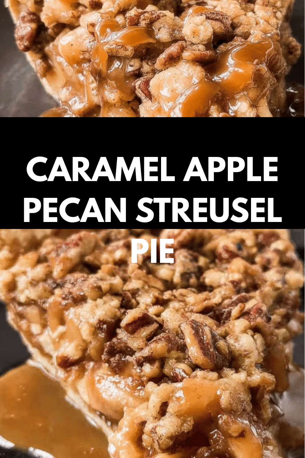 Caramel Apple Pecan Streusel Pie