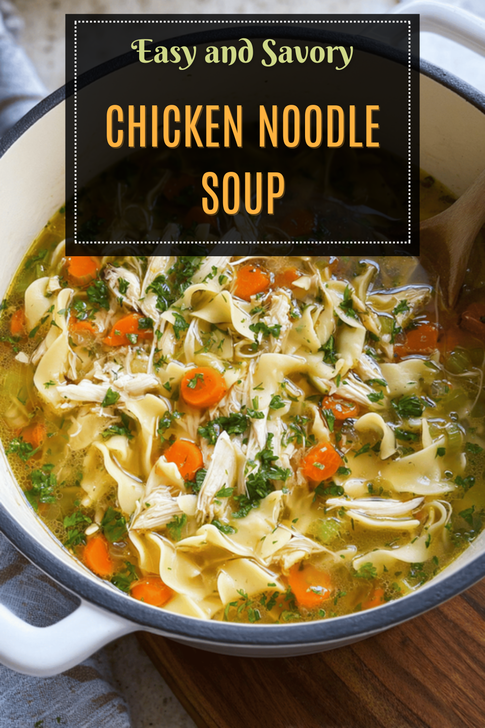 Chicken Noodle Soup