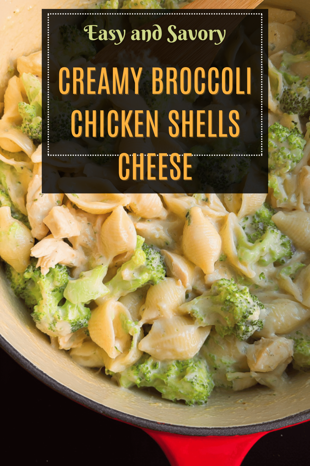 Creamy Broccoli Chicken Shells Cheese