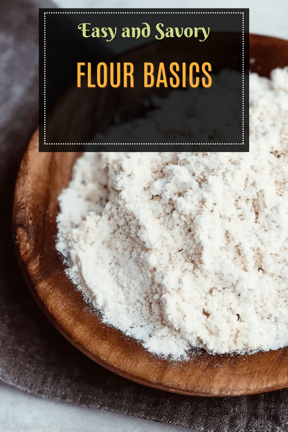Flour Basics Explained: Essential Insights For Every Baker 7 Flour Basics