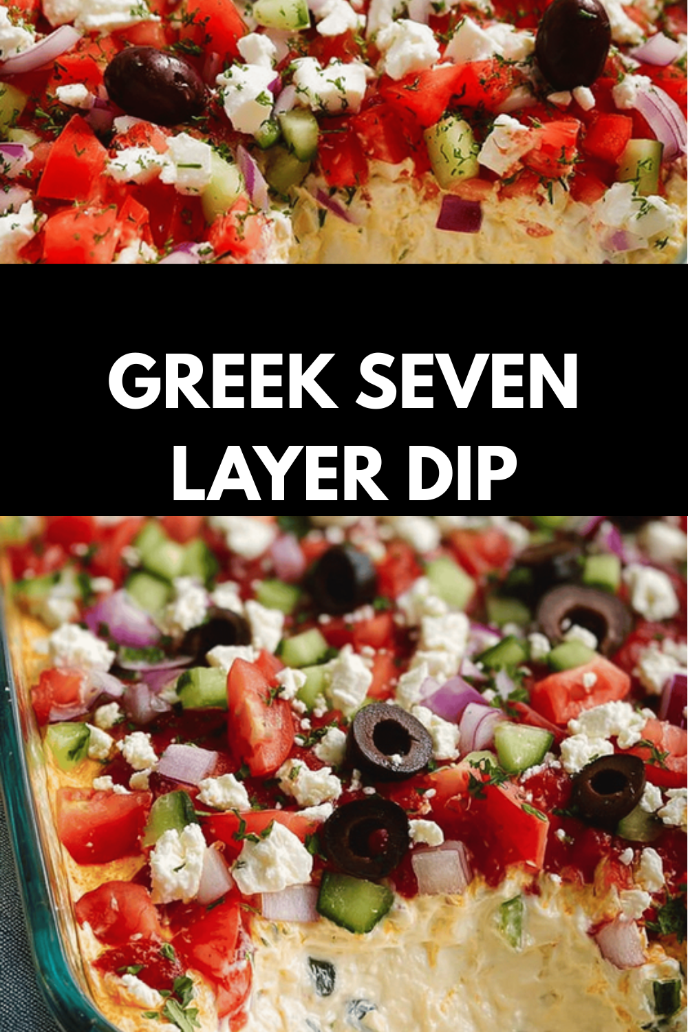 Layered Greek Dip Recipe With Fresh Vegetables And Creamy Toppings 6 Greek Seven Layer Dip