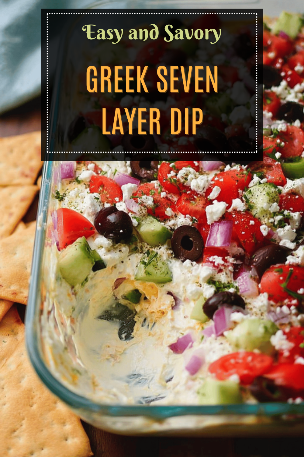 Layered Greek Dip Recipe With Fresh Vegetables And Creamy Toppings 7 Greek Seven Layer Dip