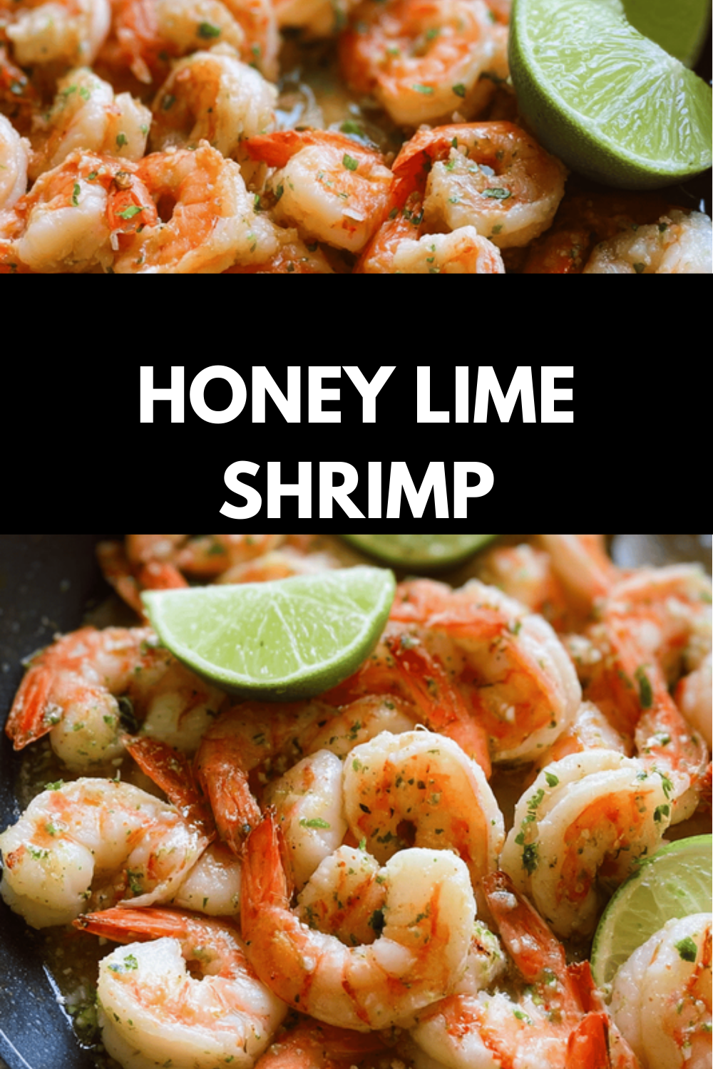 Garlic Honey Lime Shrimp Recipe With Zesty And Sweet Flavors 6 Honey Lime Shrimp