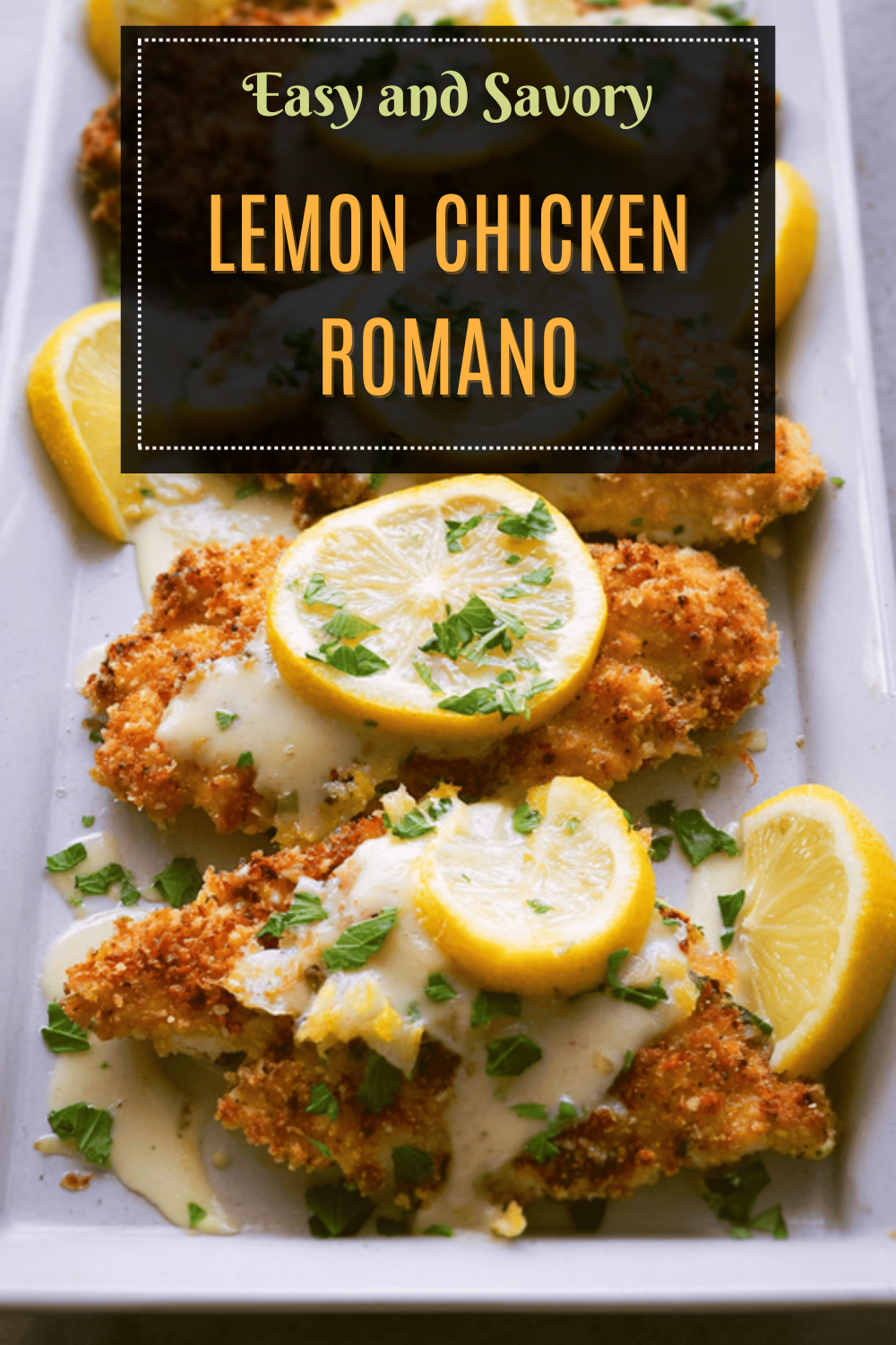Lemon Chicken Romano Recipe With Garlic And Parmesan Cheese 7 Lemon Chicken Romano