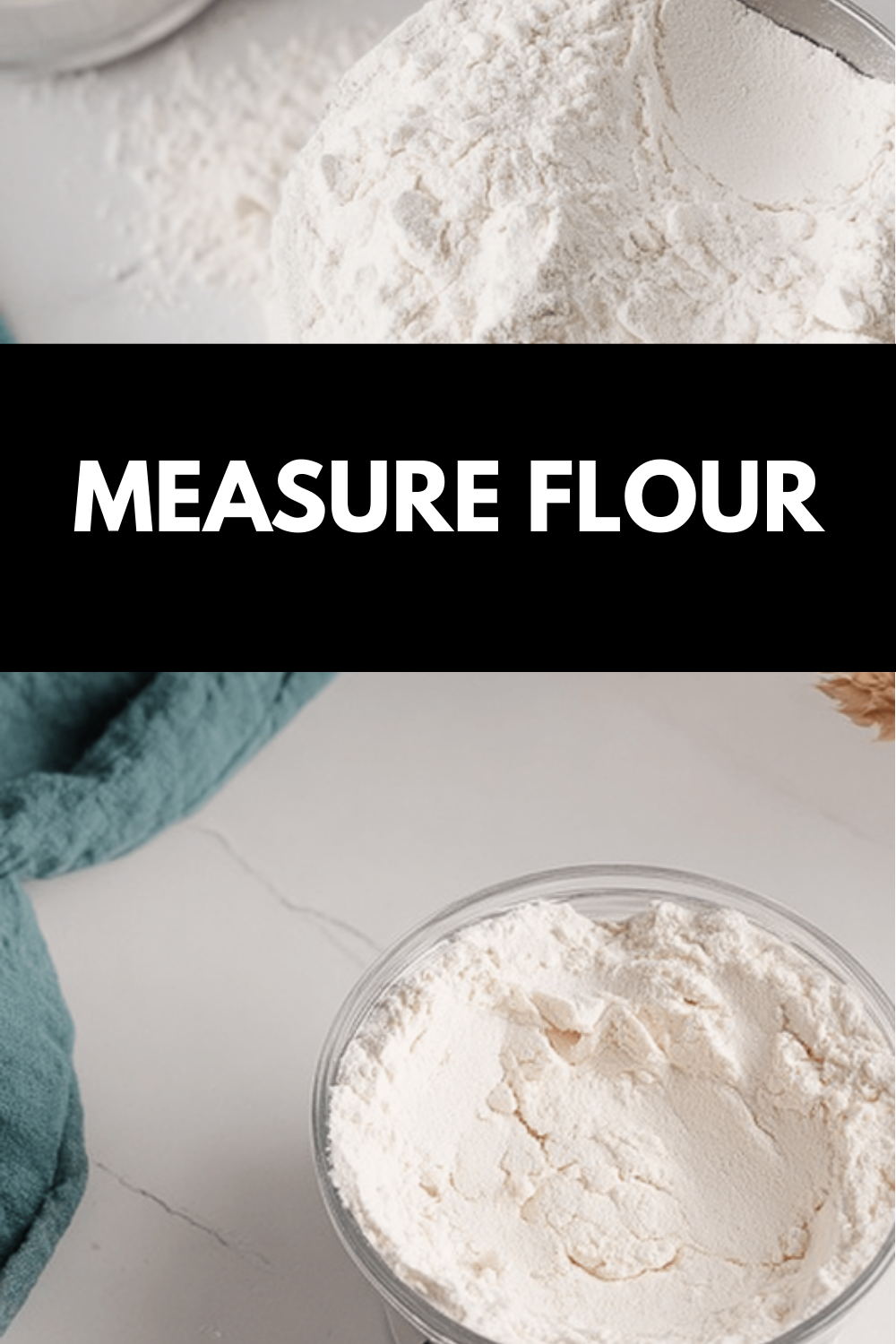 How To Measure Flour Accurately For Perfect Baking Results 6 Measure Flour