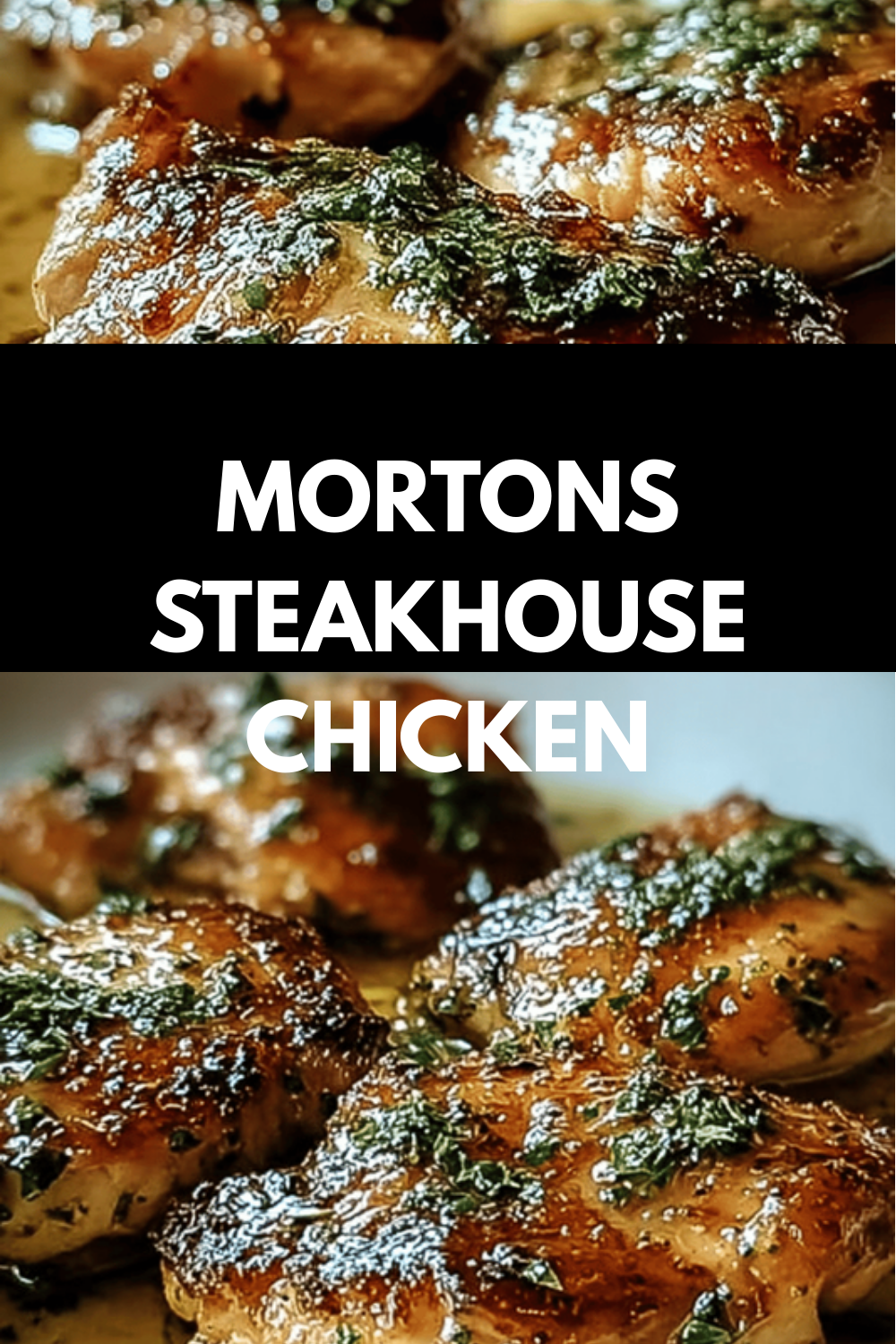 Chicken Christopher Recipe With Garlic Butter And Fresh Herbs 6 Mortons Steakhouse Chicken
