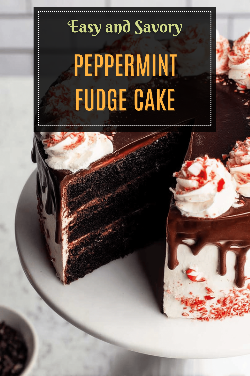 Peppermint Fudge Cake Recipe With Rich Chocolate And Mint Flavor 7 Peppermint Fudge Cake