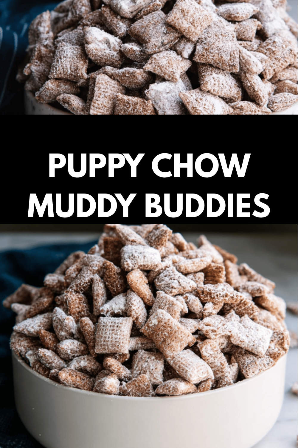 Puppy Chow Muddy Buddies