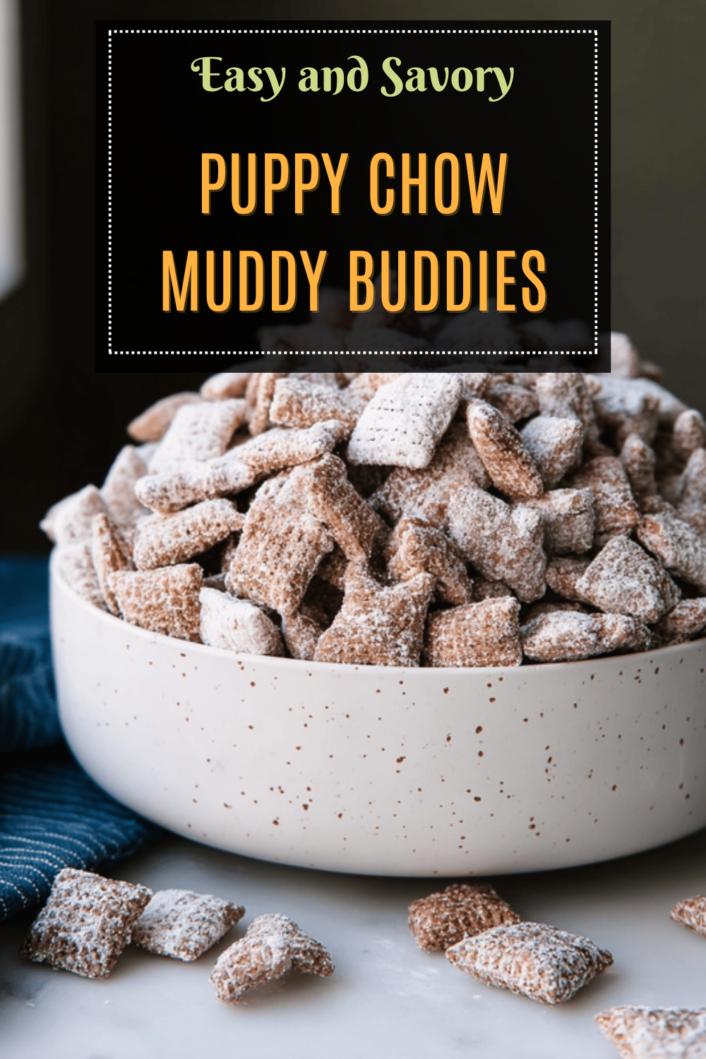 Puppy Chow Muddy Buddies