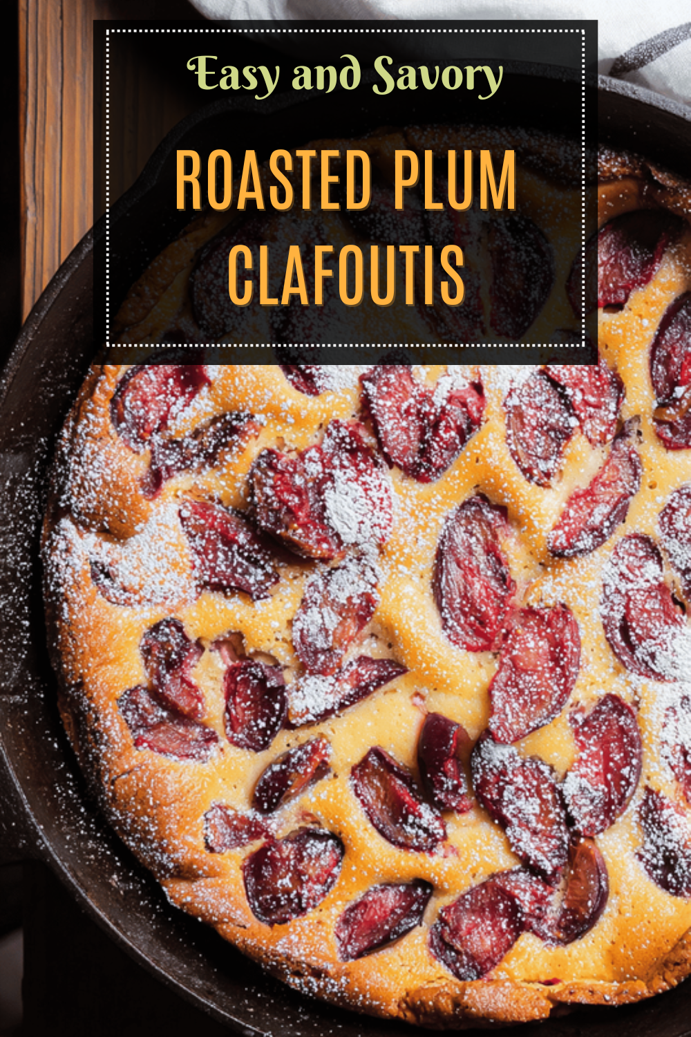 Roasted Plum Clafoutis