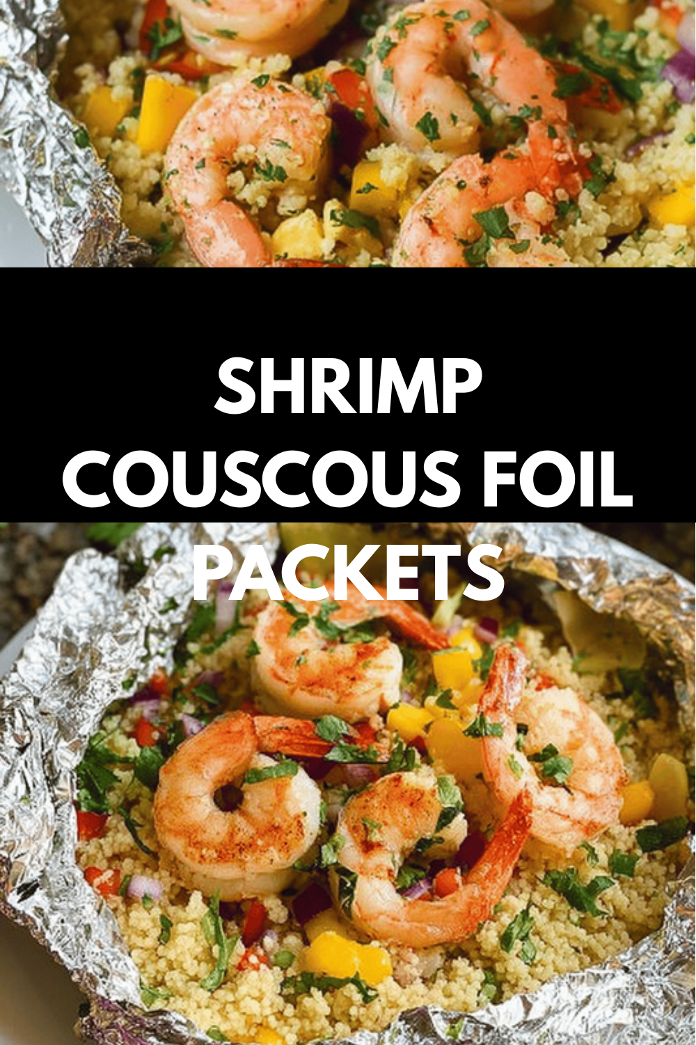 Shrimp And Couscous Foil Packets With Fresh Avocado Mango Salsa 6 Shrimp Couscous Foil Packets