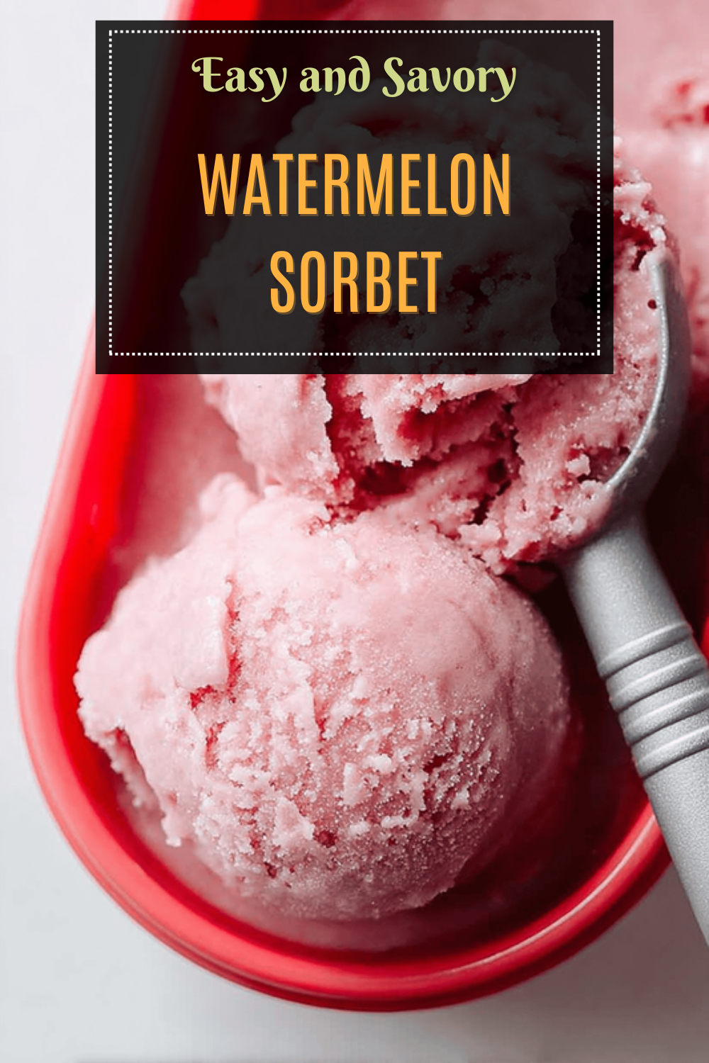 3-Ingredient Watermelon Sorbet Recipe For Refreshing Summer Treats 7 Watermelon Sorbet