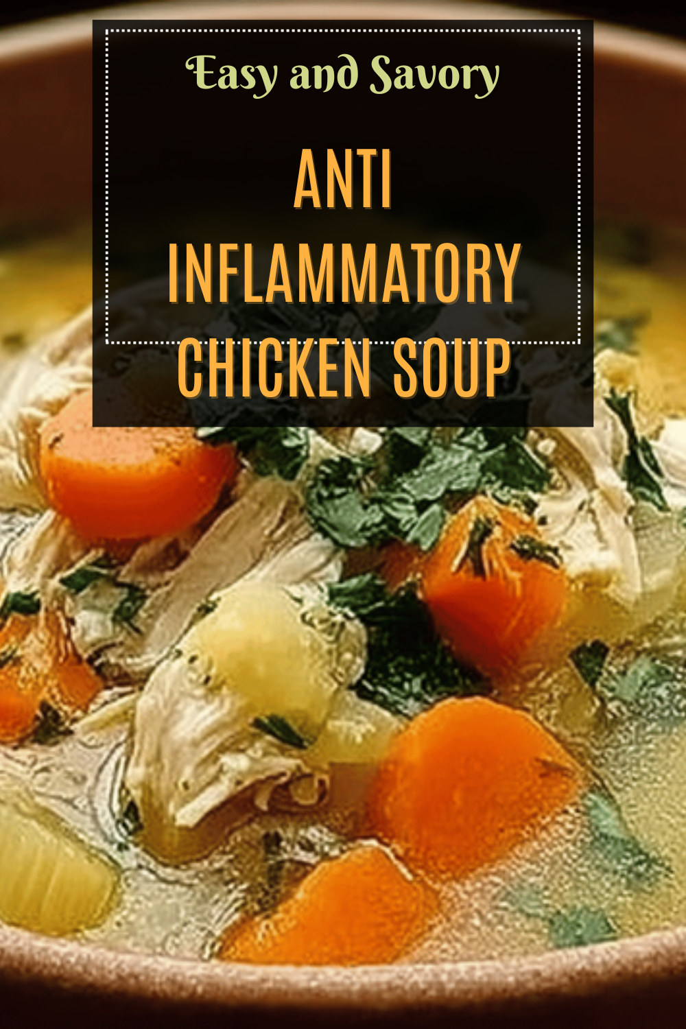 Anti Inflammatory Turmeric Chicken Soup Recipe For Wellness 7 Anti Inflammatory Chicken Soup