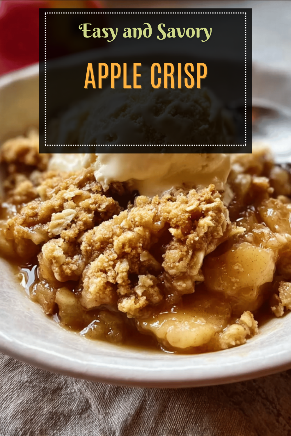 Old Fashioned Apple Crisp Recipe Made Easy And Delicious 7 Apple Crisp