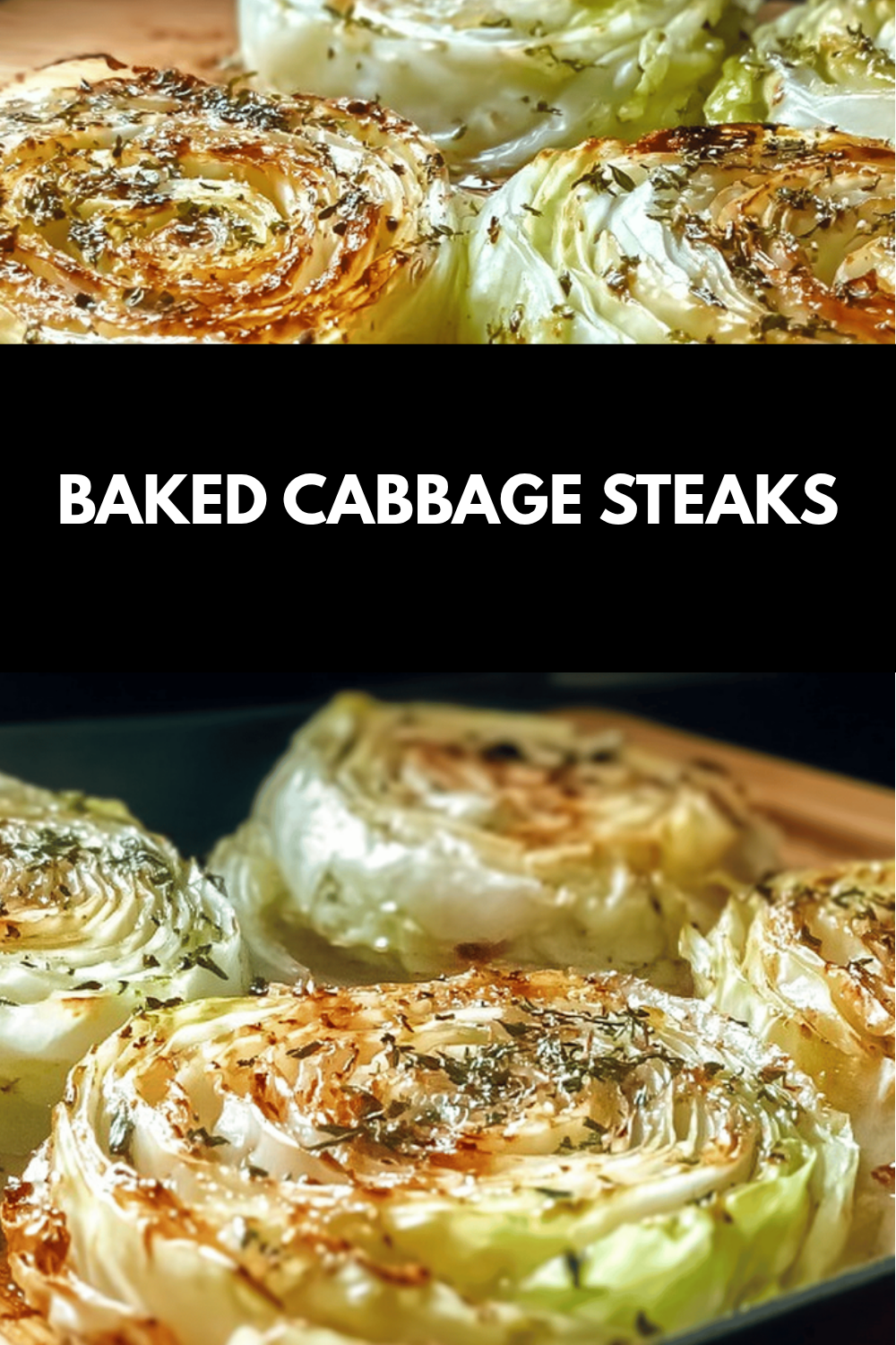 Baked Cabbage Steaks