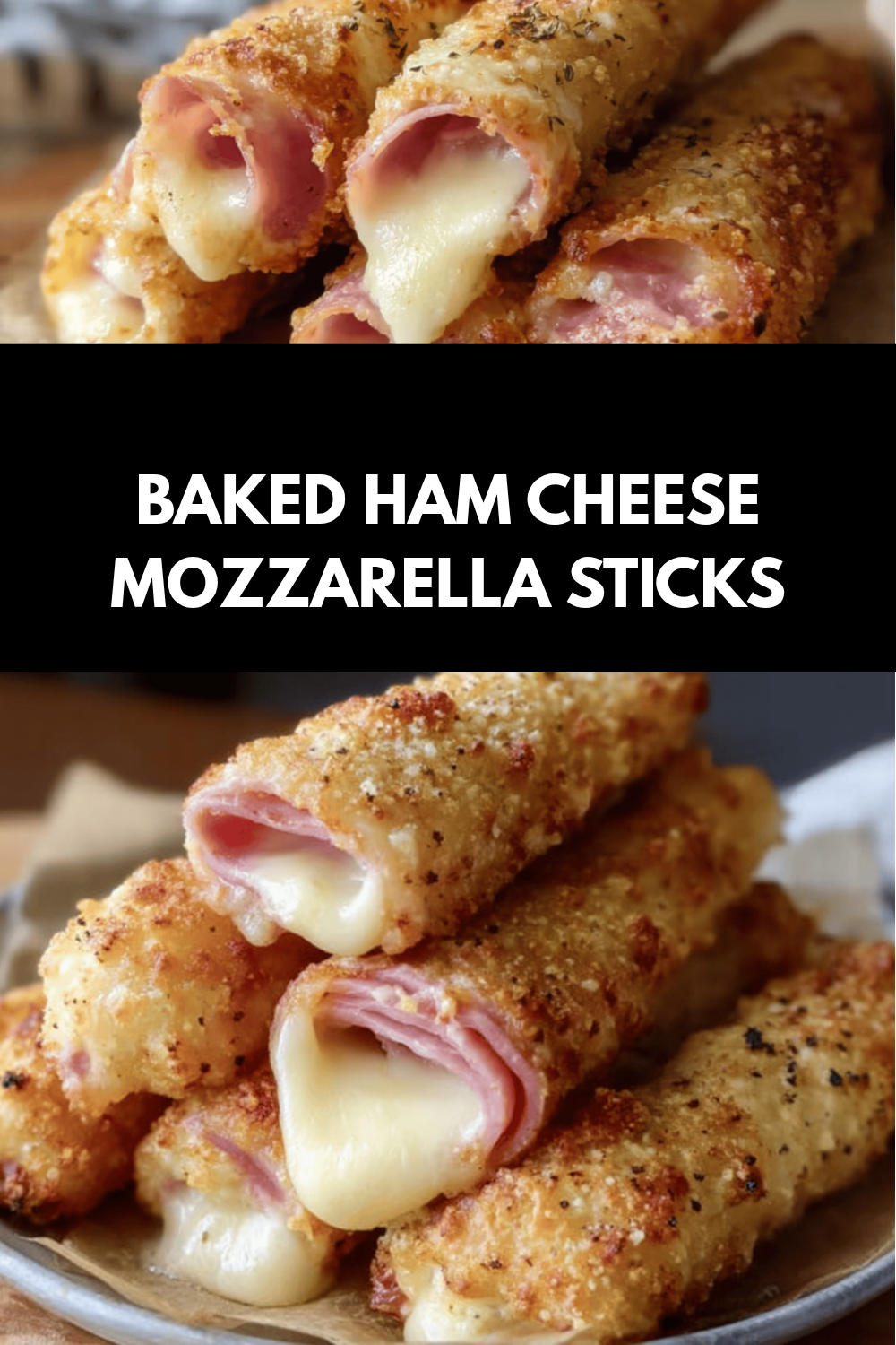 Baked Ham Cheese Mozzarella Sticks
