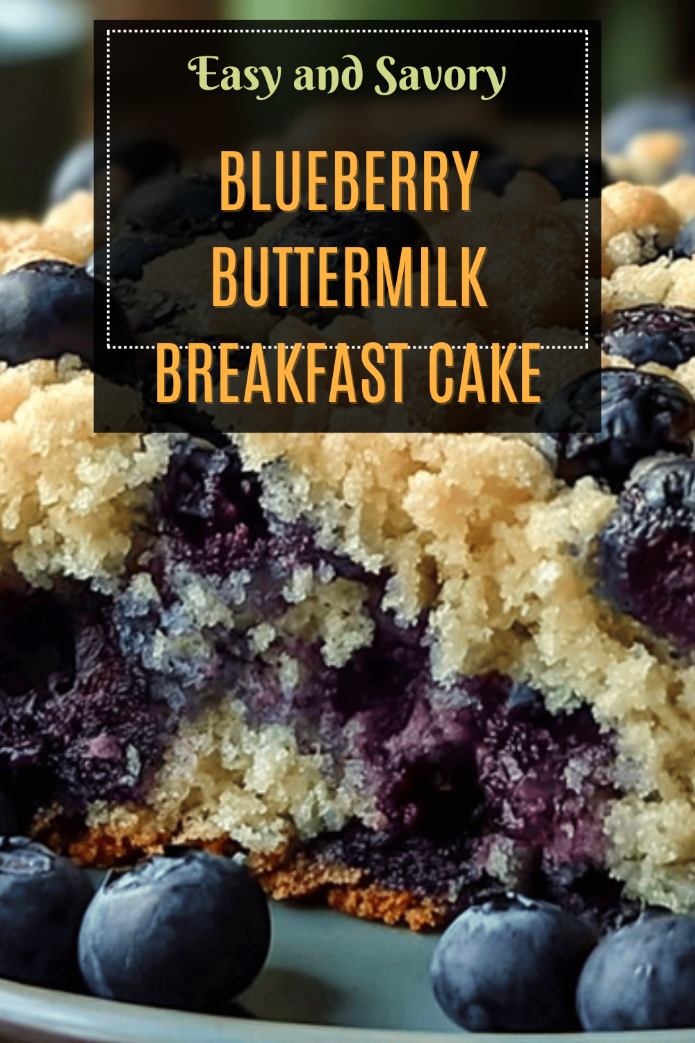 Buttermilk Blueberry Breakfast Cake Recipe For A Moist And Fruity Start 7 Blueberry Buttermilk Breakfast Cake