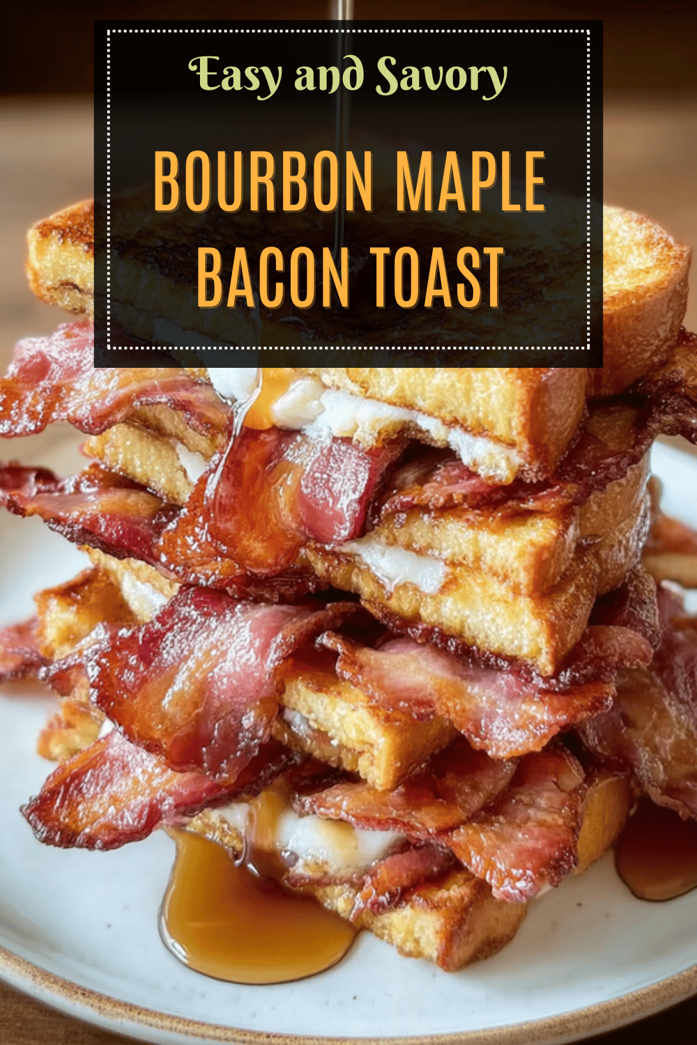 Bourbon Maple Bacon Stuffed French Toast With Creamy Vanilla Glaze 7 Bourbon Maple Bacon Toast