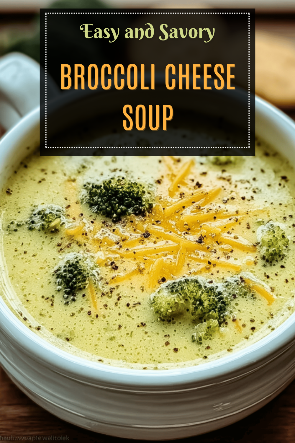 Broccoli Cheese Soup Recipe Comfort In Every Creamy Bowl 7 Broccoli Cheese Soup