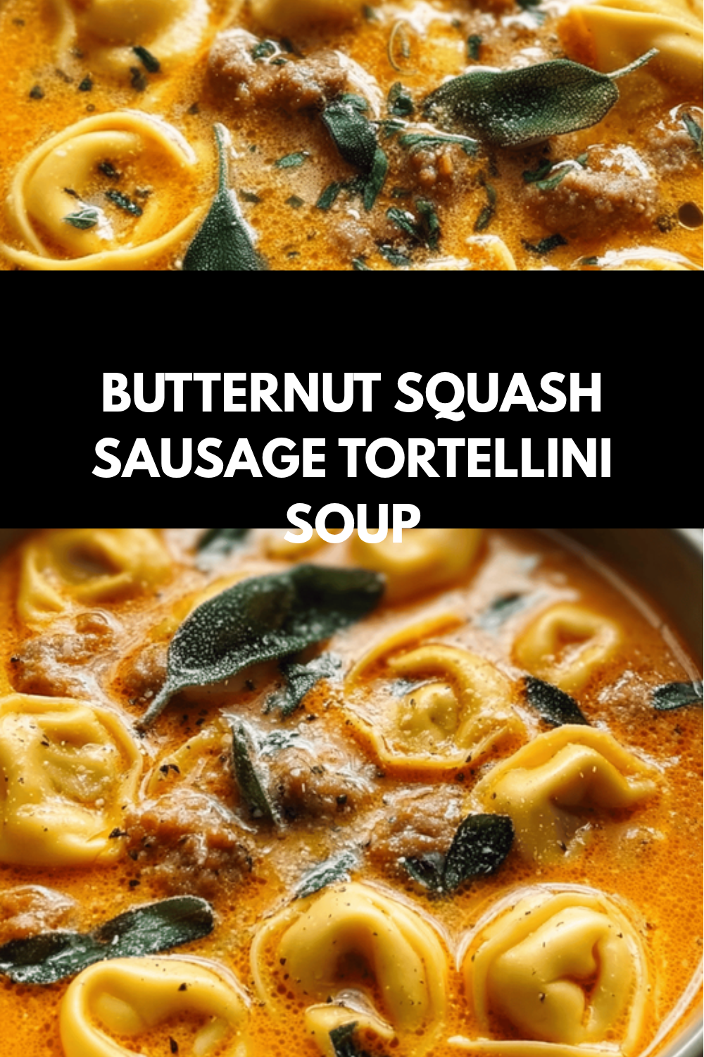 Butternut Squash Sausage Tortellini Soup