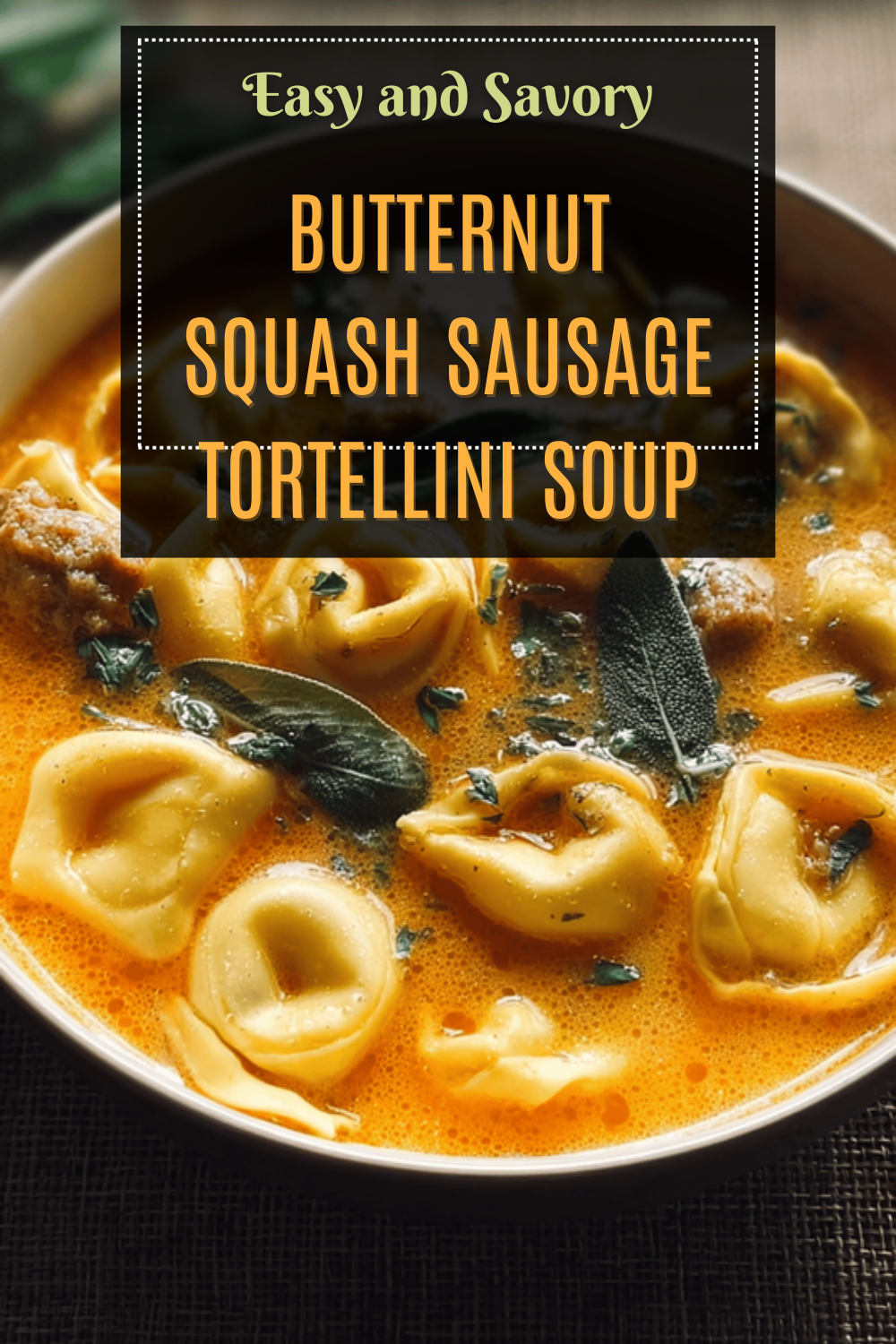 Butternut Squash Sausage Tortellini Soup