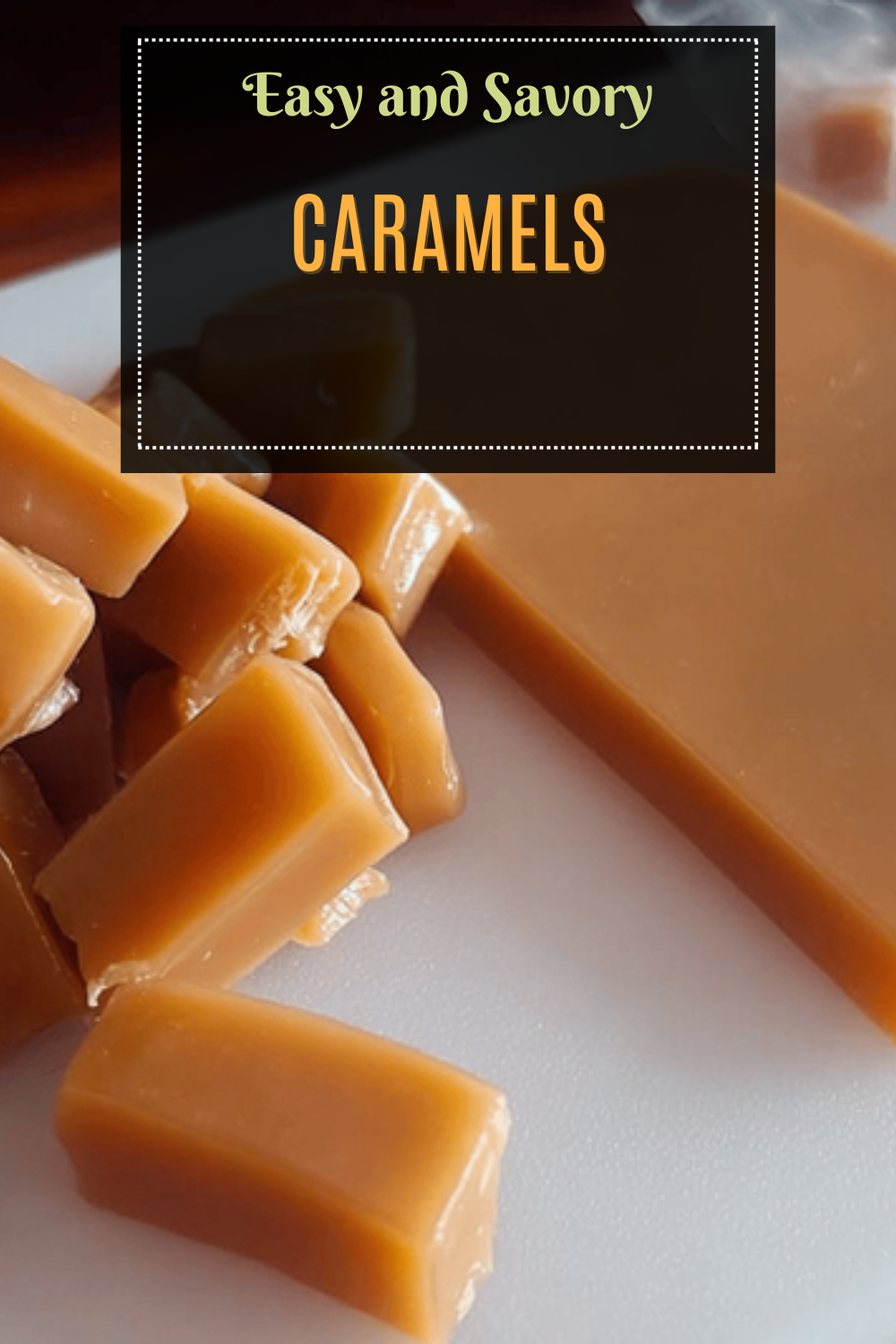 Caramels