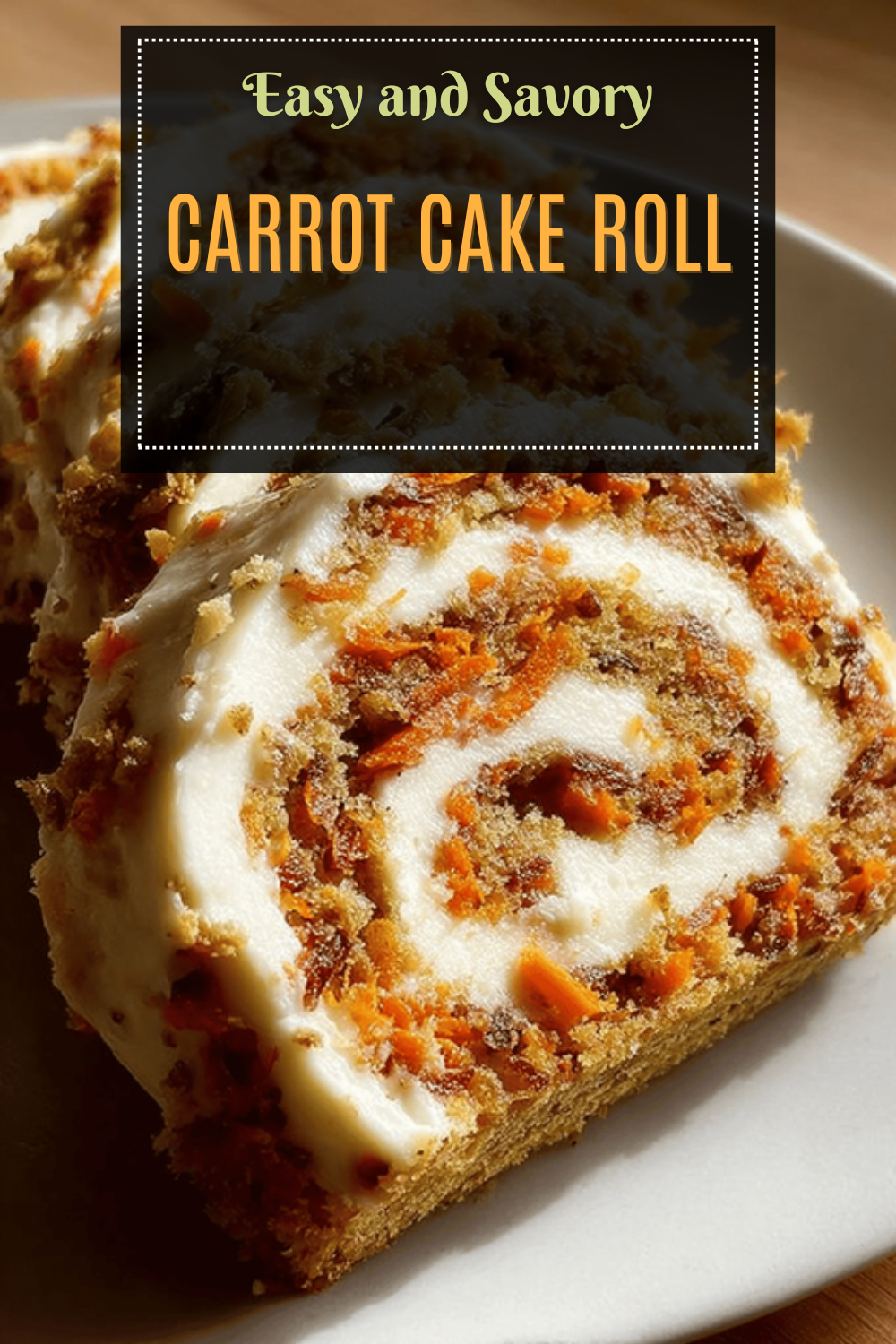 Carrot Cake Roll