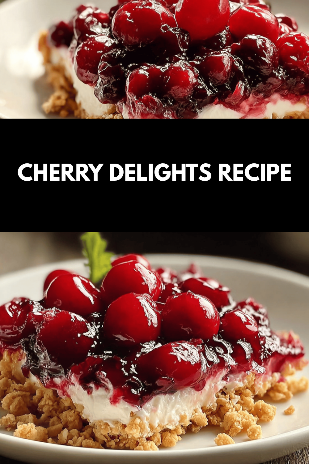 Cherry Delights Recipe