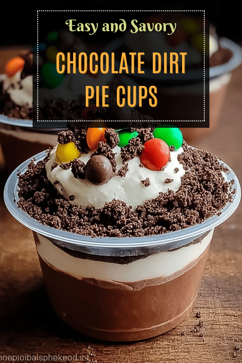 Chocolate Dirt Pie Cups