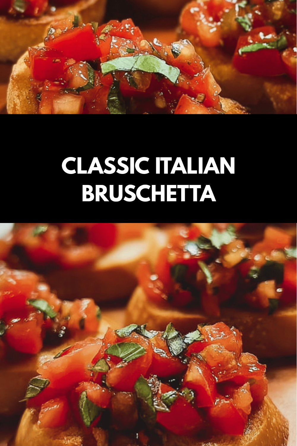 Classic Italian Bruschetta