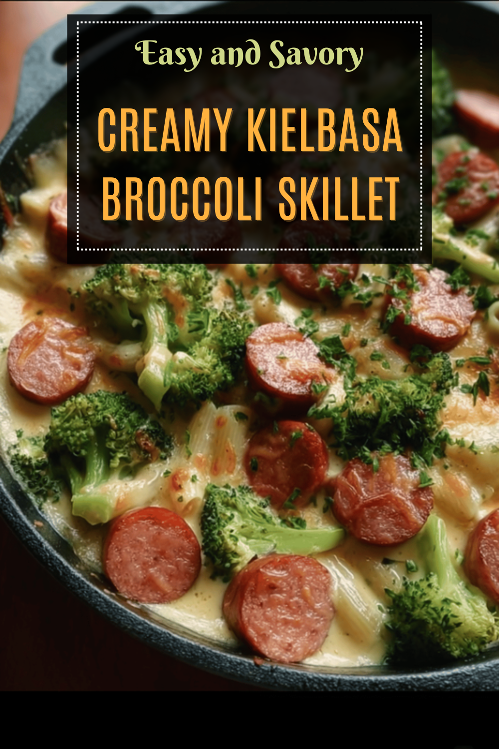 Creamy Kielbasa And Broccoli Skillet Recipe For Quick Dinners 7 Creamy Kielbasa Broccoli Skillet
