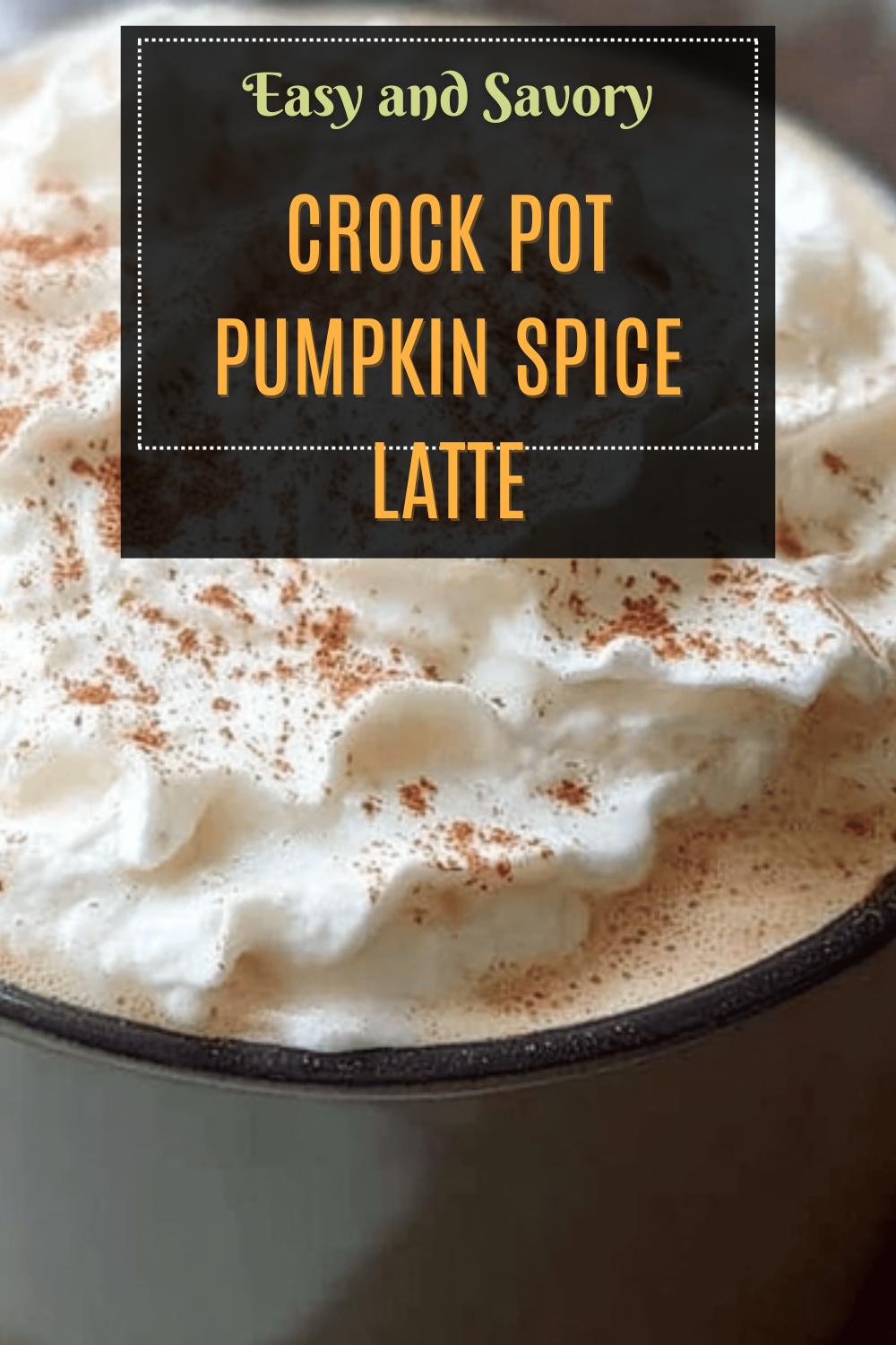 Crock Pot Pumpkin Spice Latte