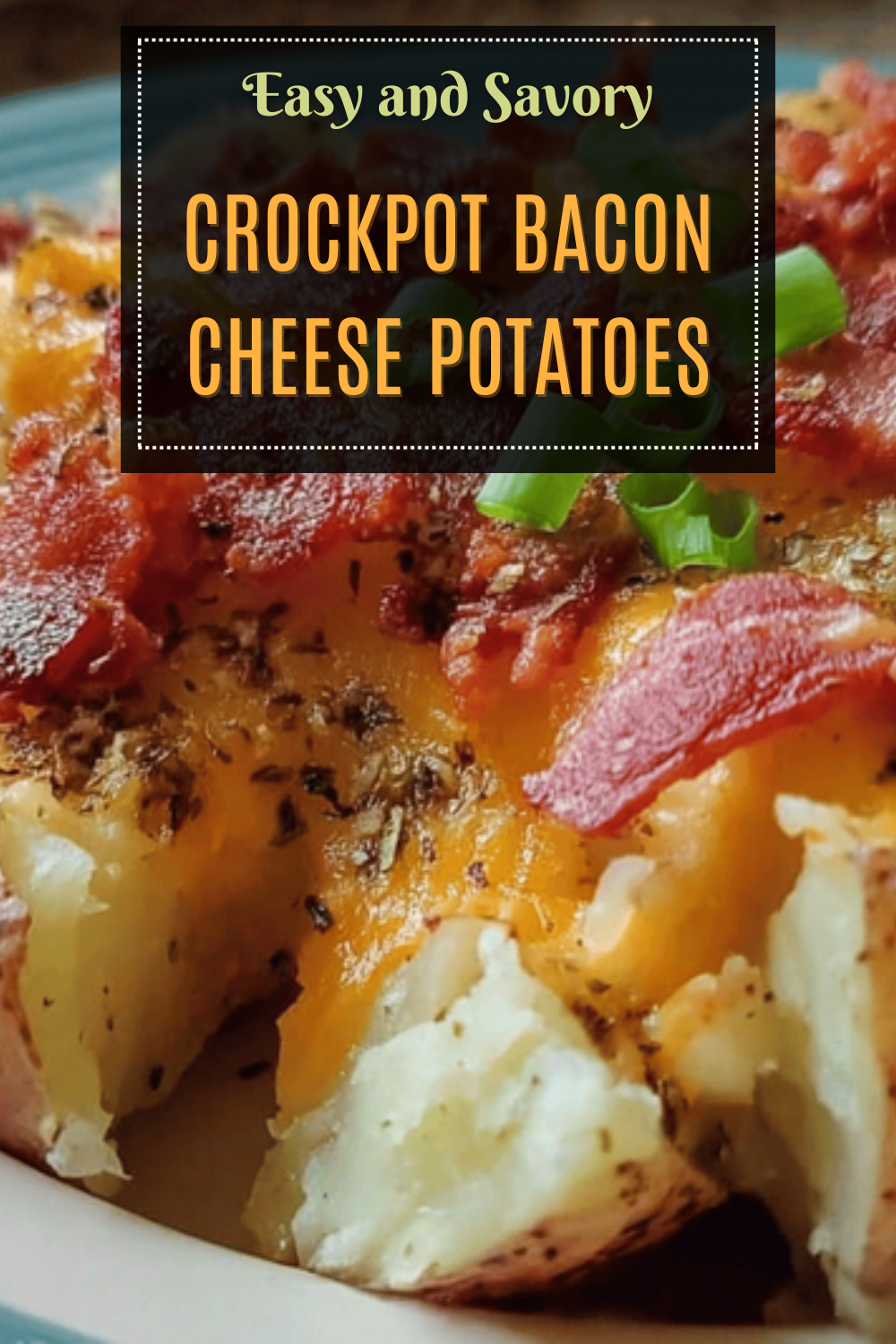 Crockpot Bacon Cheese Potatoes