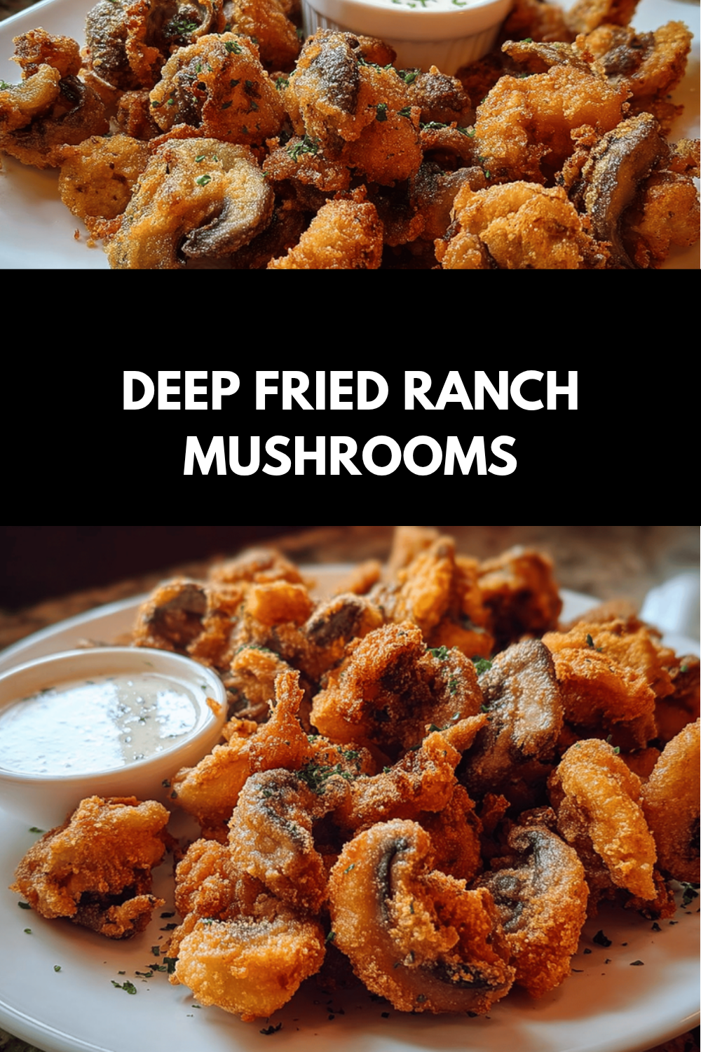 Deep Fried Ranch Mushrooms