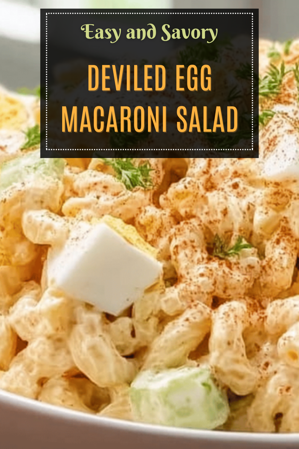 Deviled Egg Macaroni Salad Recipe With Classic Creamy Dressing 7 Deviled Egg Macaroni Salad