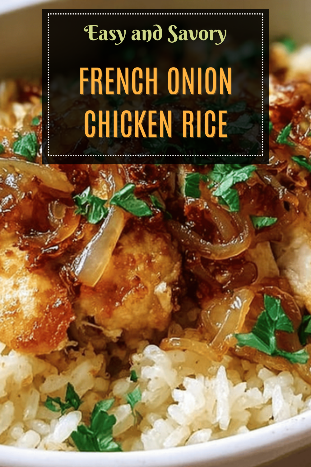 French Onion Chicken And Rice Recipe For Easy Weeknight Meals 7 French Onion Chicken Rice