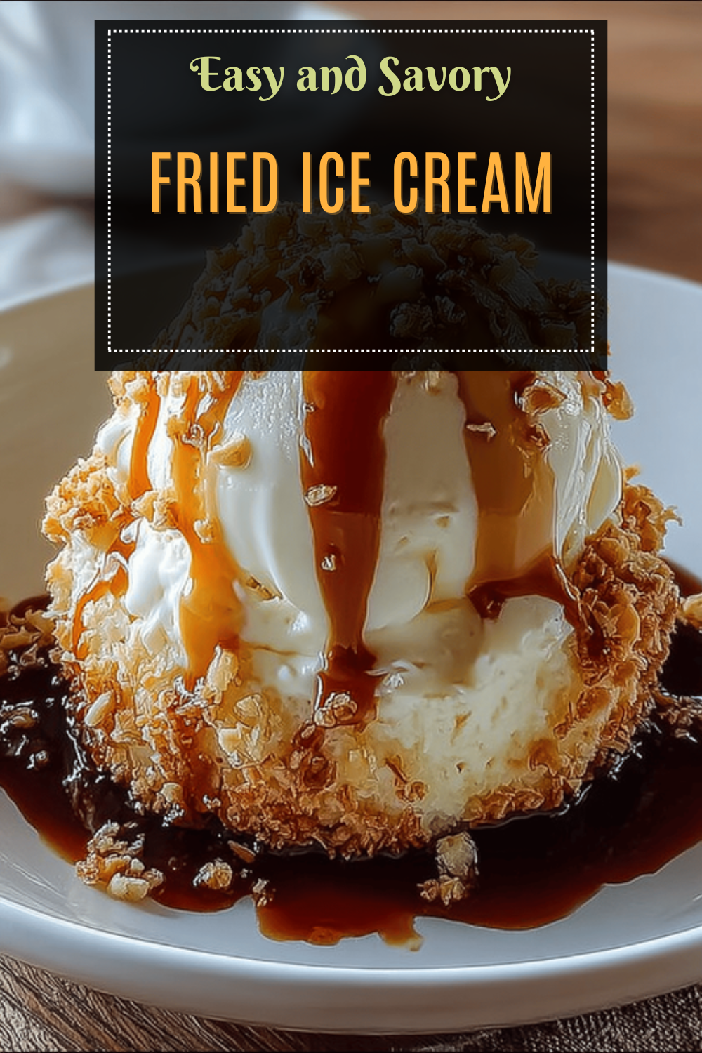 Fried Ice Cream