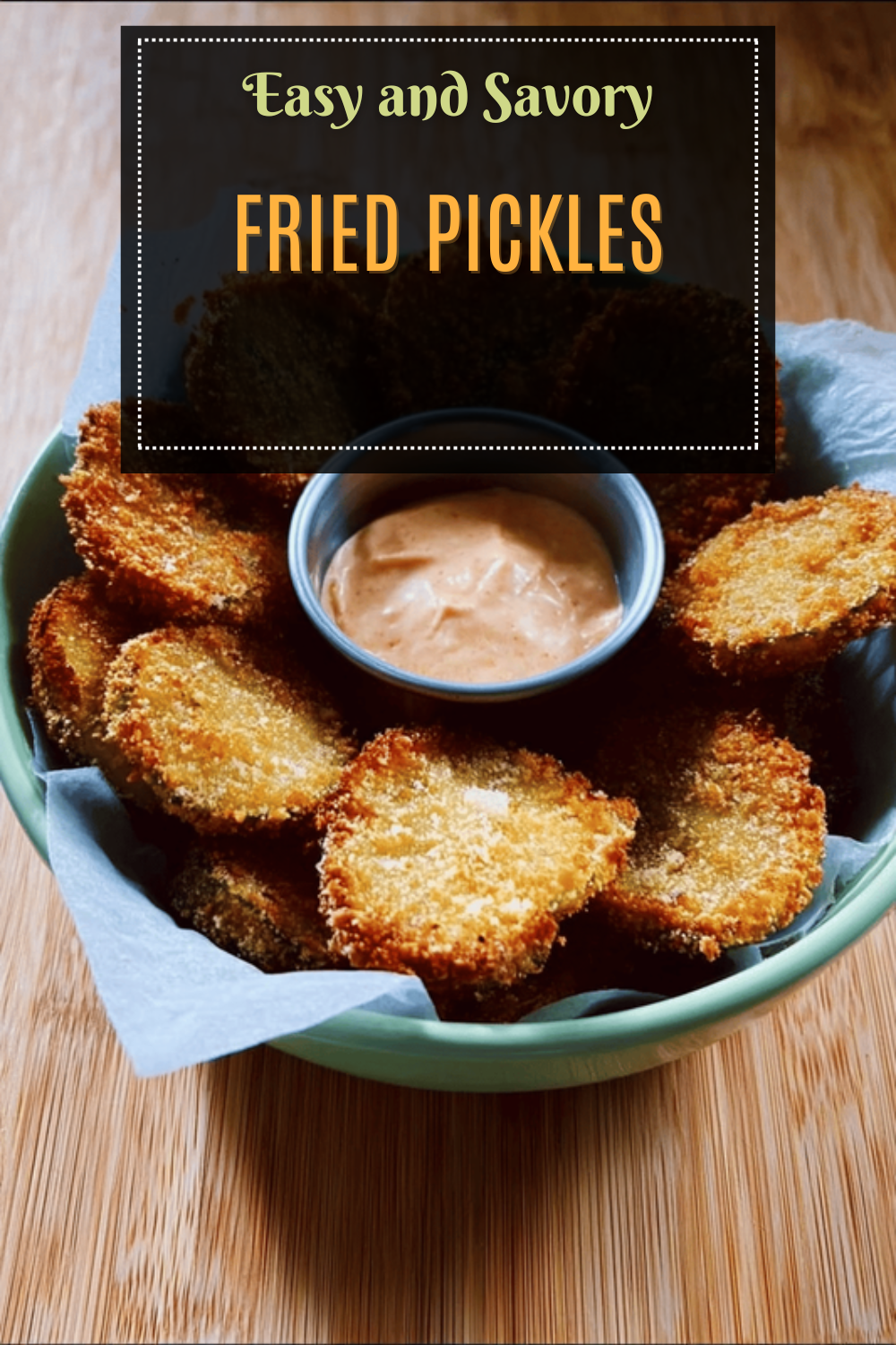 Fried Pickles Recipe With Crispy, Crunchy Southern Flavor 7 Fried Pickles