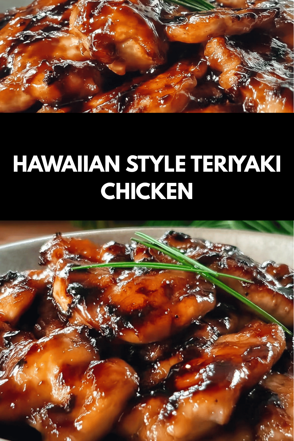 Hawaiian Grilled Teriyaki Chicken With Sweet Pineapple Glaze 6 Hawaiian Style Teriyaki Chicken