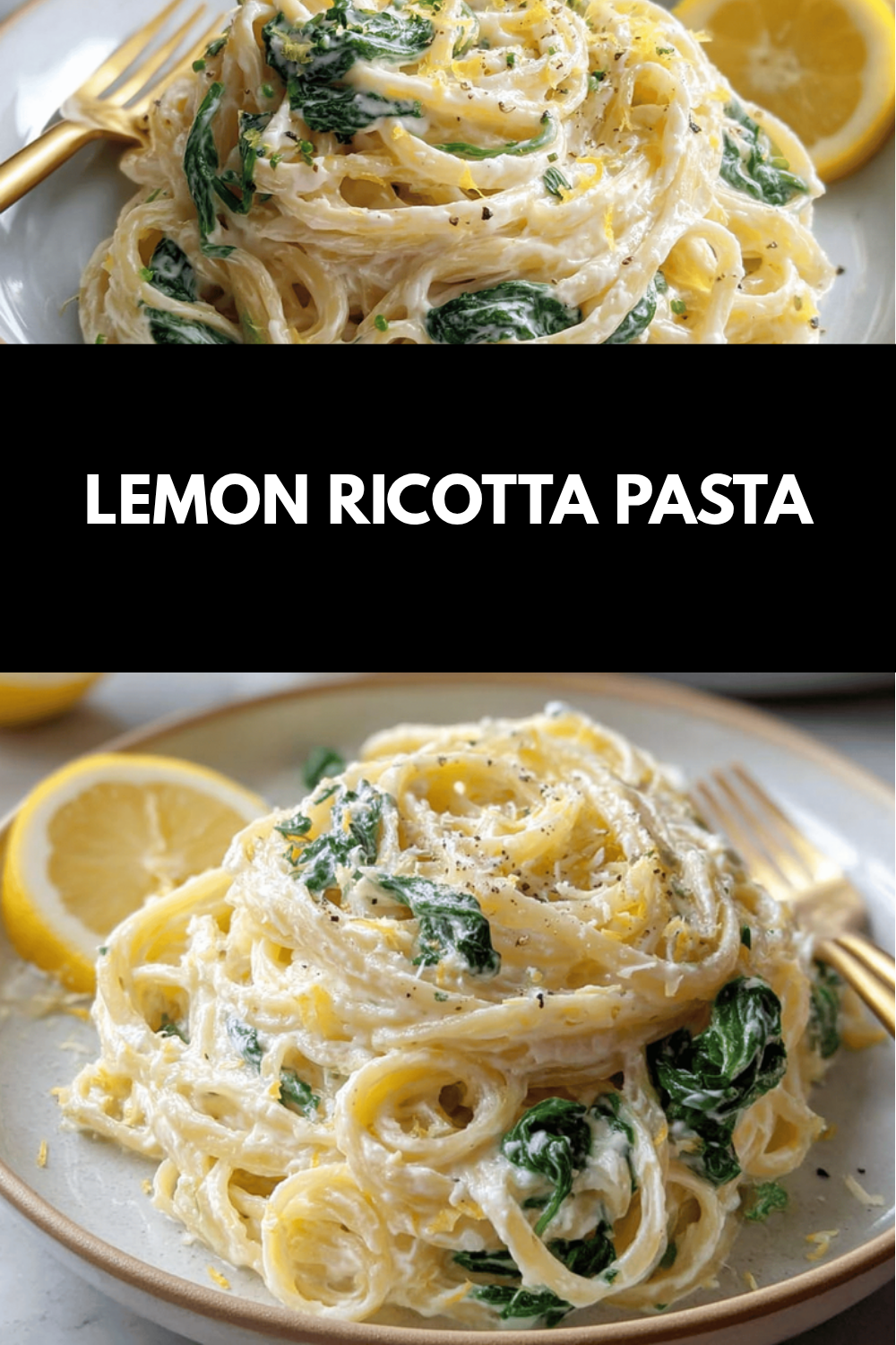 Lemon Ricotta Pasta With Fresh Spinach In A Creamy Sauce 6 Lemon Ricotta Pasta