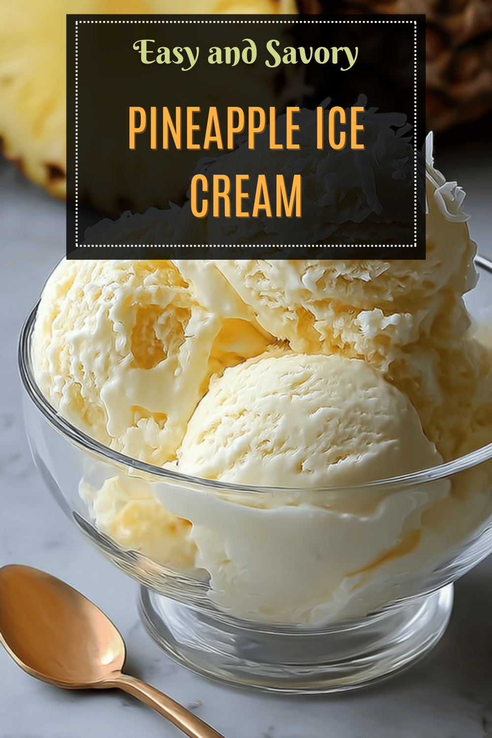 Pineapple Ice Cream