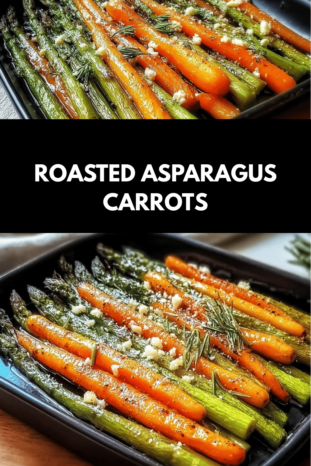 Roasted Asparagus Carrots