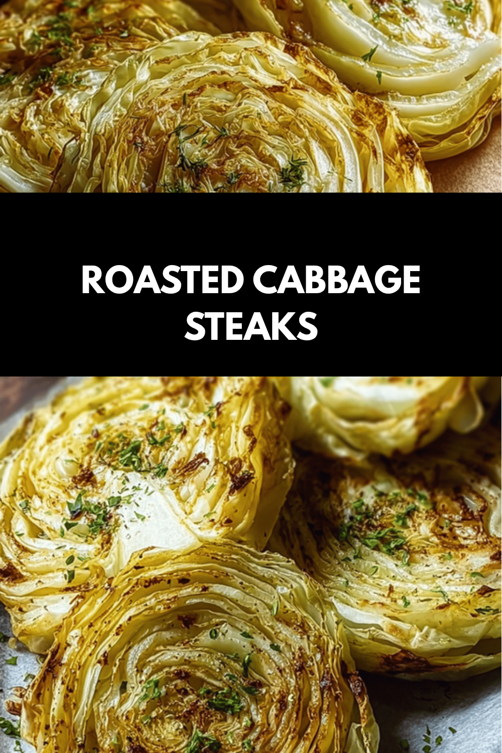 Roasted Cabbage Steaks Recipe With Simple Seasonings And Crispy Edges 6 Roasted Cabbage Steaks