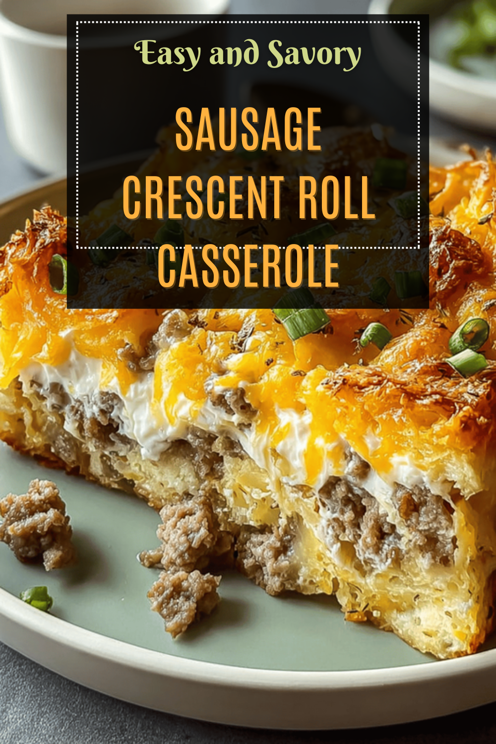 Crescent Roll Breakfast Casserole With Sausage And Cheese 7 Sausage Crescent Roll Casserole