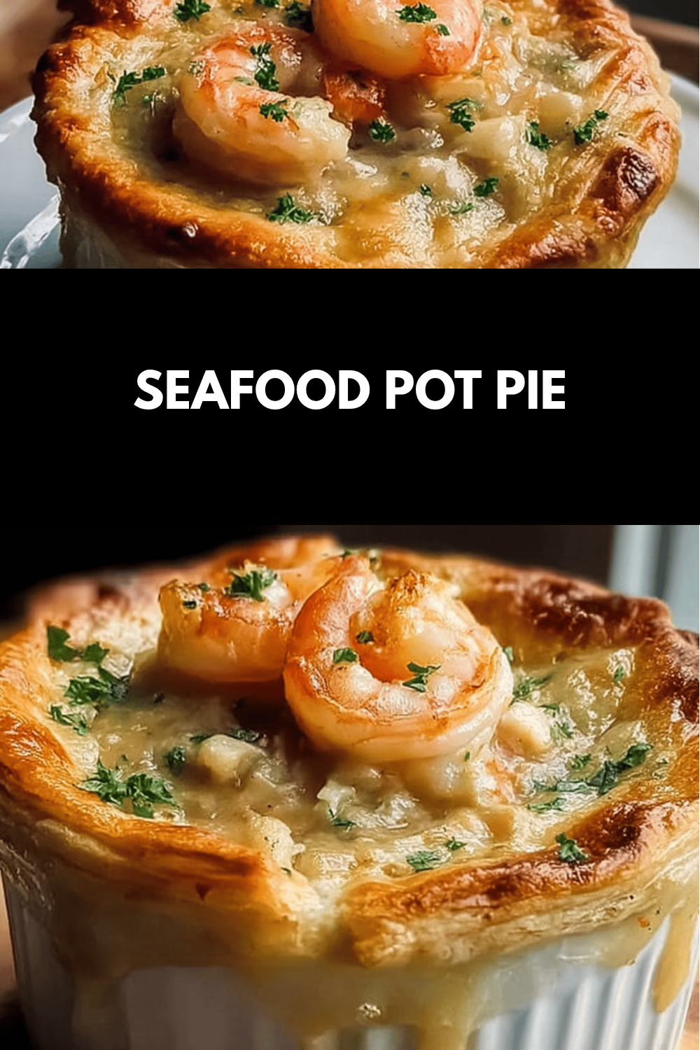 Seafood Pot Pie